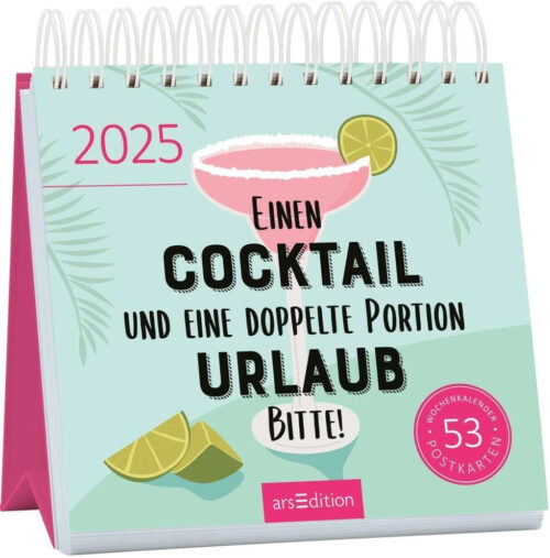 Postkartenkalender 2025 Einen Cocktail