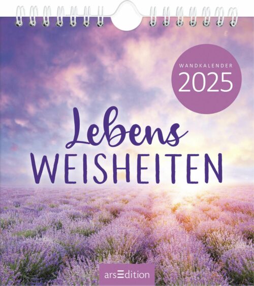 Wandkalender 2025   Lebensweisheiten