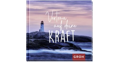 Vertrau auf deine Kraft