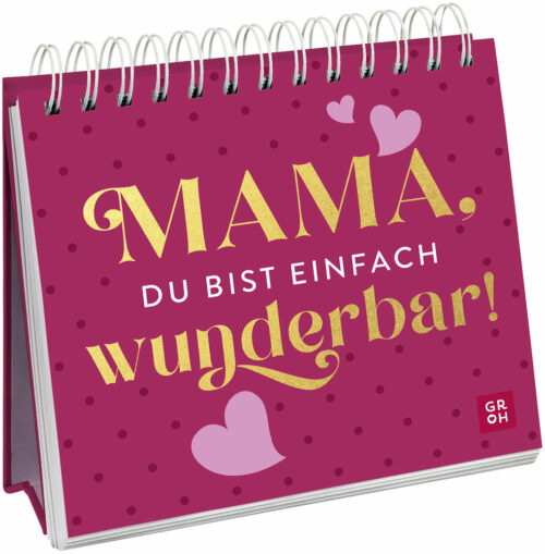 Mama, du bist einfach wunderbar